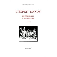 L'Esprit Dandy. De Brummell � Baudelaire