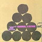 Cannonball and Coltrane by  John Coltrane and Cannonball Adderley 