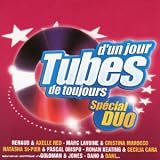 Tubes d'un jour, tubes de toujours special duos