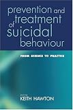 Prevention And Treatment of Suicidal Behaviour: From Science to Practice