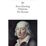 H�lderlin. Ein Romanvon "Peter H�rtling"