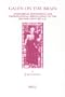 Galen on the Brain: Anatomical Knowledge and Physiological Speculation in the Second Century Ad (Studies in Ancient Medicine) (Multilingual Edition)