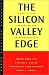 Books : The Silicon Valley Edge: A Habitat for Innovation and Entrepreneurship (Stanford Business Books)