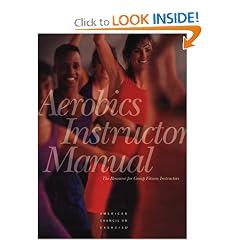 Aerobics Instructor Manual: The Resource for Fitness Professionals