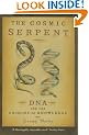 Cosmic Serpent: DNA and the Origins of Knowledge