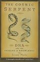 Cosmic Serpent: DNA and the Origins of Knowledge