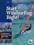 Start Windsurfing Right