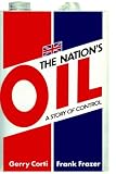 The Nation's Oil: A Story of Control