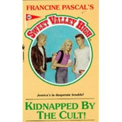 KIDNAPPED BY THE CULT! (Sweet Valley High)