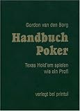 Handbuch Poker: Texas Hold'em spielen wie ein Profi