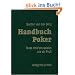 Handbuch Poker: Texas Hold'em spielen wie ein Profi