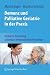 Image of Demenz und Palliative Geriatrie in der Praxis: Heilsame Betreuung unheilbar demenzkranker Menschen
