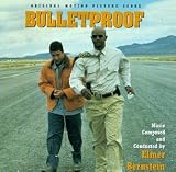 Revue Elmer Bernstein  / Bulletproof: Original Motion Picture Score
