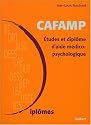 CAFAMP. : Etudes et dipl&ocirc;me d'aide m&eacute;dico-psychologique, 2&egrave;me &eacute;dition
