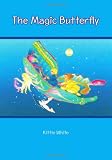The  Magic Butterfly: and Other Tales