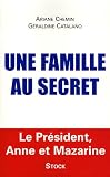 Une famille au secret : Le pr�sident, Anne et Mazarine