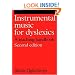 Instrumental Music for Dyslexics: A Teaching Handbook (Dyslexia Series  (Whurr))