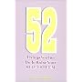 52 Things You Can Do to Raise Your Self-Esteem