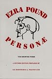  : Personae: The Shorter Poems of Ezra Pound