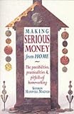 Making Serious Money From Home