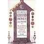Making Serious Money from Home: The Possibilities, Practicalities and Pitfalls of Home-working