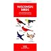 Wisconsin Birds: An Introduction to Familiar Species (State Nature Guides)