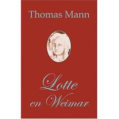 Lotte En Weimar (Romano De Thomas Mann E