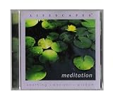 Lifescapes: Meditation- Soothing Ancient Wisdom