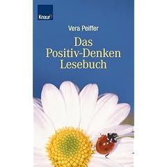 Das Positiv-Denken-Lesebuch