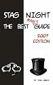 Stag Night: The Best Man's Guide - Organising The Perfect Stag Weekend: The Best Man's Guide 2007
