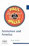 Animation and American Society: Cartoons to Computers (British Association for American Studies (BAAS) Paperbacks)