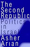 The Second Republic : Politics In Israel