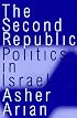 The Second Republic: Politics in Israel (Comparative Politics & the International Political Economy,)