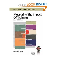 Measuring the Impact of Training: A Practical Guide to Calculating Measurable Results (Quality Improvement Series)