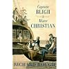 Captain Bligh and Mr.Christian: The Men and the Mutiny