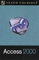 Access 2000 (Teach Yourself - Business & Professional)