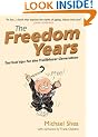 The Freedom Years: Tactical Tips for the Trailblazer Generation