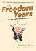 The Freedom Years: Tactical Tips for the Trailblazer Generation