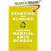 Starting and Running Your Own Martial Arts School