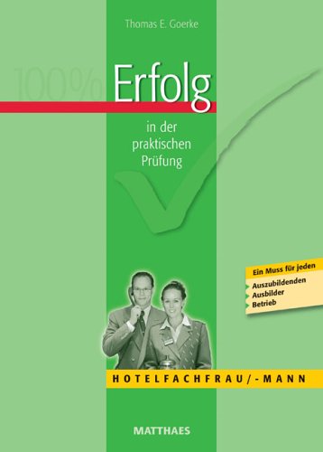 Erfolg in der praktischen Pr�fung Hotelfachfrau/-mann