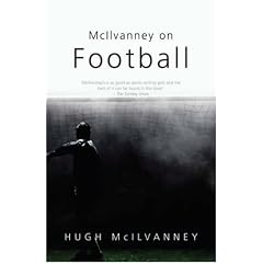 McIlvanney on Football (Mainstream sport)