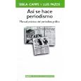Asi Se Hace Periodismo: Manual Practico del Periodista Grafico