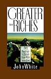 Greater than riches
