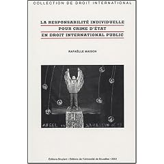 La responsabilit� individuelle pour crime d'Etat en droit international public