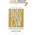 Jesus, Paul and the Law: Studies in Mark and Galatians by  James D. G. Dunn