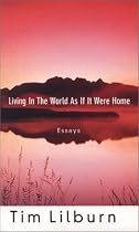 Living in the World as if It Were Home: Essays