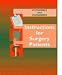 Instructions for Surgery Patients (With CD-ROM for Windows and Macintosh)