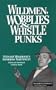 Wildmen, Wobblies & Whistle Punks: Stewart Holbrook's Lowbrow Northwest (Northwest Reprints)