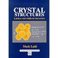 Crystal Structures: Lattices and Solids in Stereoview (Horwood Series in Chemical Science) by M. F. C. Ladd