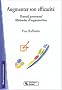 Augmenter son efficacit�. Travail personnel - M�thodes d'organisation